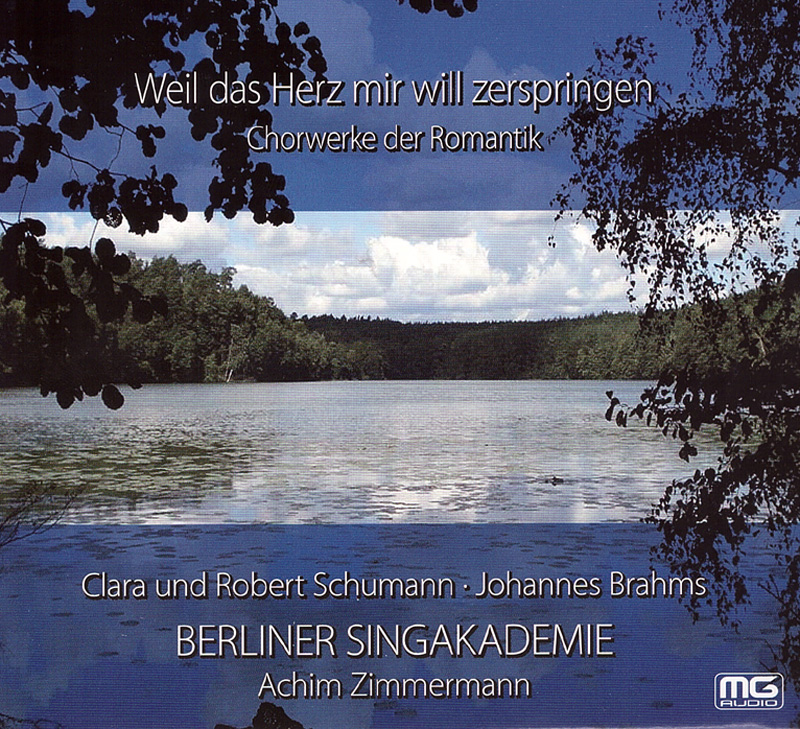 Berliner Singakademie: Chorwerke der Romantik (Clara und Robert Schumann und Johannes Brahms)