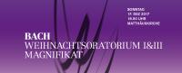 J.S. Bach: Weihnachtsoratorium I&III, Magnificat